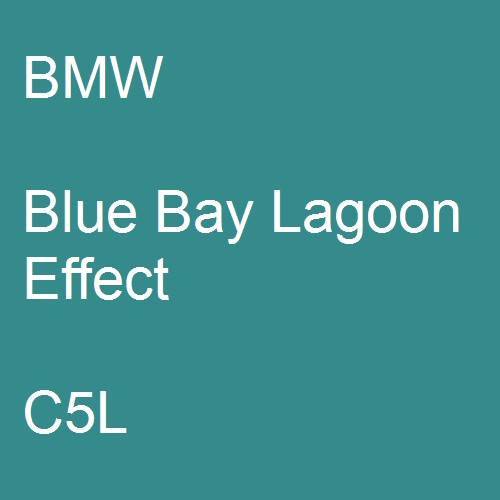 BMW, Blue Bay Lagoon Effect, C5L.